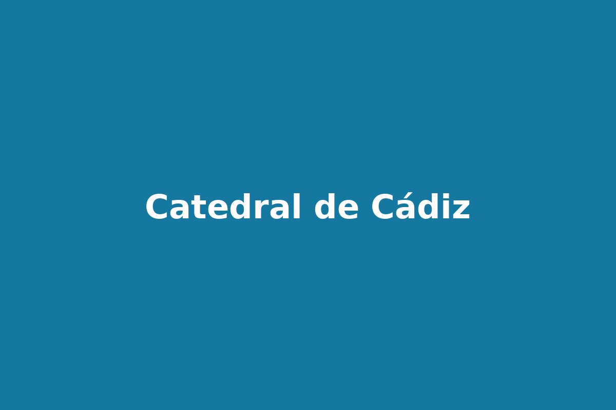 Catedral de Cádiz