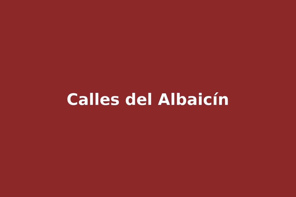 Calles del Albaicín